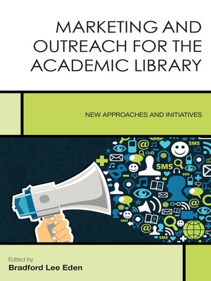 cover image of Marketing and Outreach for the Academic Library